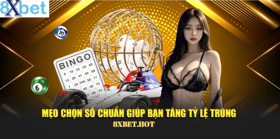 Mẹo chơi xổ số 8xbet được cao thủ tin dùng nhiều năm